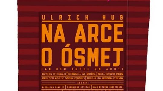 "Na Arce o ósmej" - premiera dla najmłodszych
