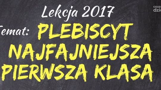 Najfajniejsza Pierwsza Klasa - jak ją wybrać?