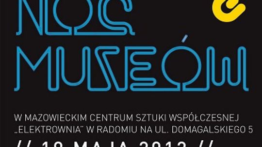 Noc Muzeów w MCSW "Elektrownia"