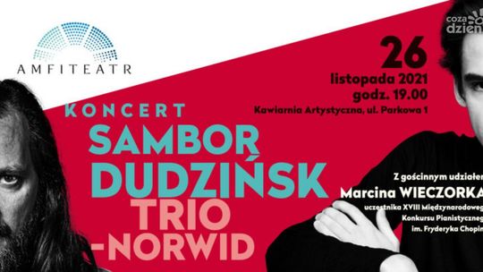 Norwid i Chopin w Amfiteatrze! Unikatowy koncert i… konkurs