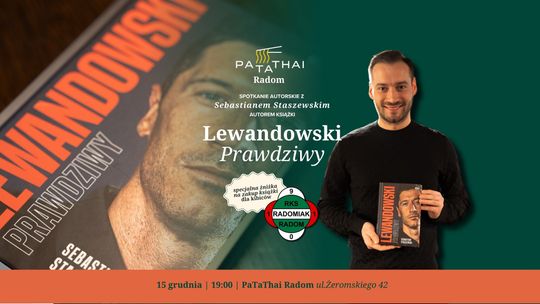 O Robercie Lewandowskim w Radomiu