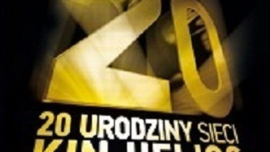 Od soboty 20. urodziny HELIOSA!