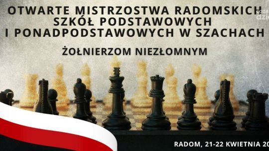 Otwarte mistrzostwa radomskich szkół w szachach 21 i 22 kwietnia
