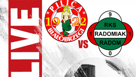Pilica Białobrzegi 2:1 Radomiak Radom (zapis relacji)
