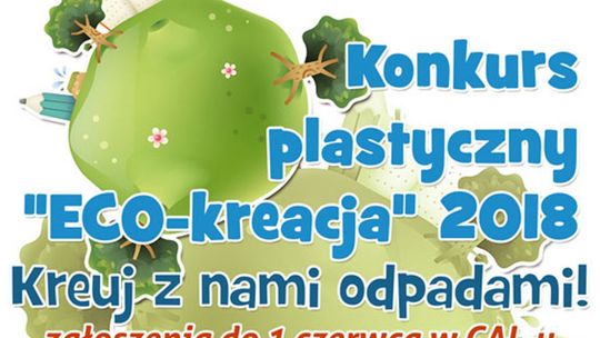 Pionki. Konkurs plastyczny „Eco-kreacja 2018”