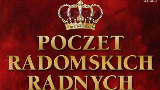 Poczet Radomskich Radnych - słuchaj rano w Radiu Rekord