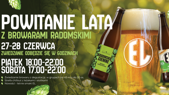 Powitanie lata w Browarach Radomskich