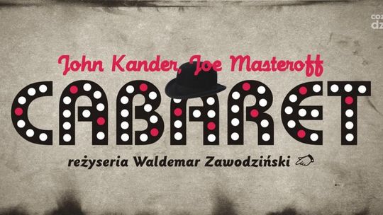 Premiera spektaklu "Cabaret" w teatrze