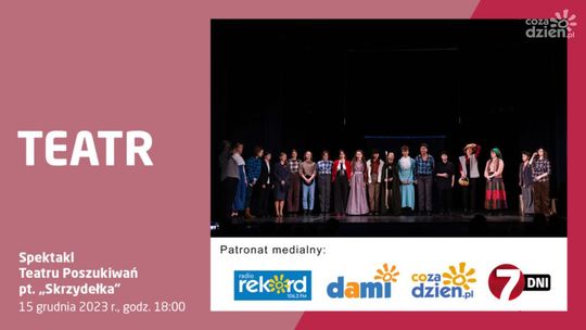 Premiera spektaklu „Skrzydełka”