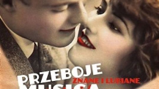 Przeboje Musicalowe zaprezentuje Opera Śląska