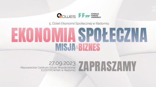 Przed nami  5. Dzień Ekonomii Społecznej w Radomiu