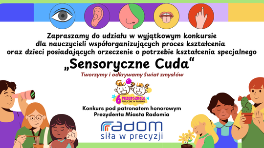 Przedszkole Publiczne Nr 6 w Radomiu ogłasza konkurs „Sensoryczne cuda”!
