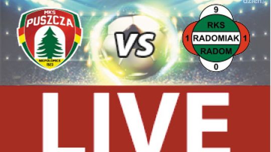Puszcza Niepołomice - Radomiak Radom 0:0 (zapis relacji)