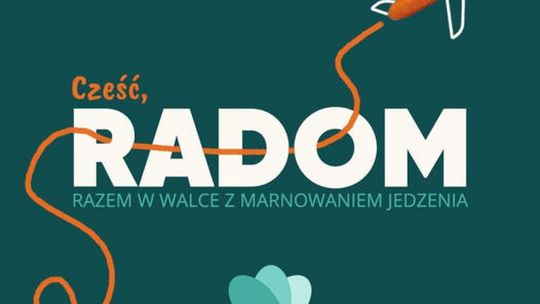 Radom dołącza do Pogromców Marnowania Jedzenia