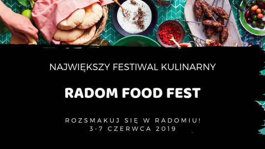 Radom Food Fest 2019. Zgłoś swój lokal