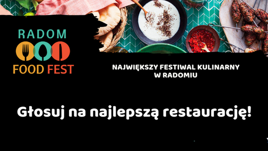 Radom Food Fest: Ruszyło głosowanie!