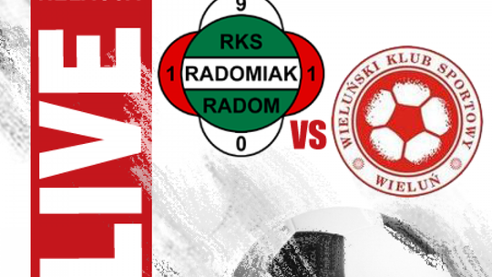 Radomiak Radom 1:1 WKS Wieluń (zapis relacji)