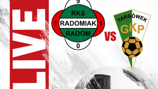Radomiak Radom 3:0 GKP Targówek (zapis relacji)