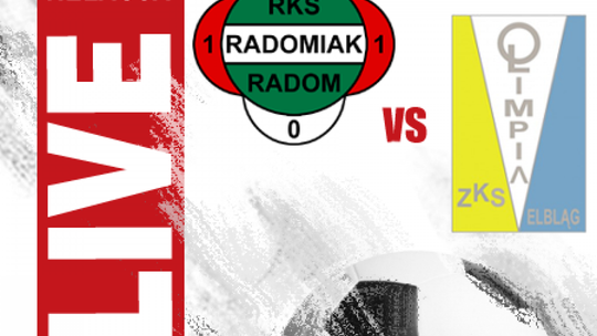Radomiak Radom 3:0 Olimpia Elbląg (zapis relacji)