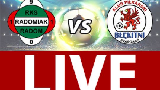 Radomiak Radom - Błękitni Stargard 2:1 (zapis relacji)