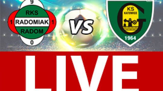 Radomiak Radom - GKS Katowice 1:0 (zapis relacji)
