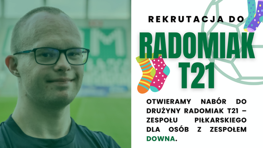 Radomiak rozpoczyna nabór. Powstaje drużyna dla osób z zespołem Downa