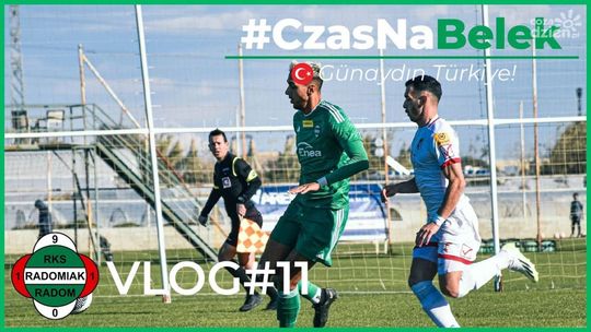Radomiak TV: #CzasNaBelek [VLOG#11]