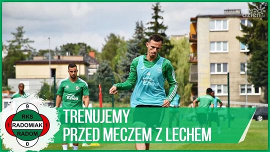 Radomiak TV: Przygotowania do meczu z Lechem