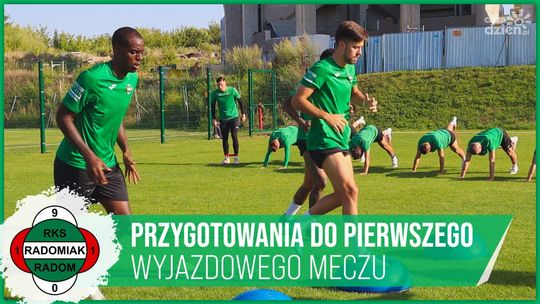 Radomiak TV: Przygotowania do pierwszego wyjazdowego meczu