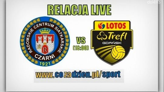 RCS Czarni Radom 3:1 Lotos Trefl Gdańsk (Zapis relacji live)