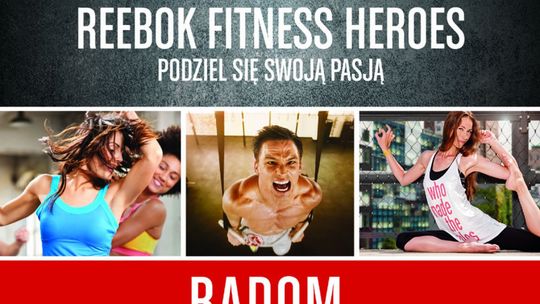 Reebok Fitness Heroes w sobotę w Radomiu