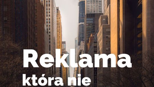 Reklama, która nie przeszkadza. Reklama, która nie przeszkadza.