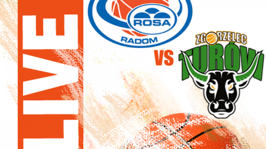Rosa Radom 82:80 PGE Turów Zgorzelec (zapis relacji)