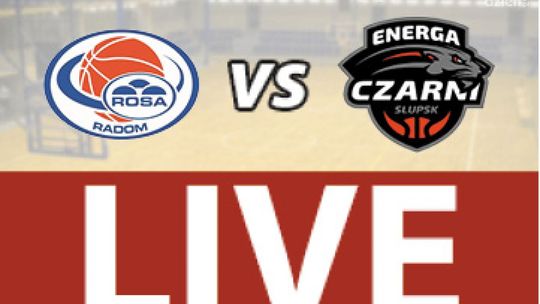 ROSA Radom - Energa Czarni Słupsk 67:68 (zapis relacji)