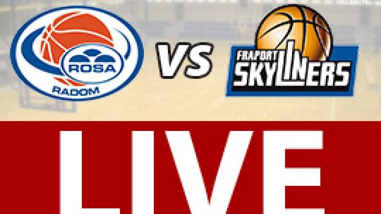 ROSA Radom - Fraport Skyliners 58:75 (zapis relacji LIVE)