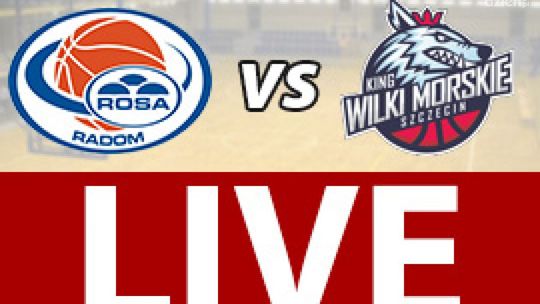 ROSA Radom - King Wilki Morskie 75:65 (zapis relacji)
