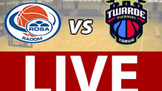 ROSA Radom - Polski Cukier Toruń 64:55 (zapis relacji)
