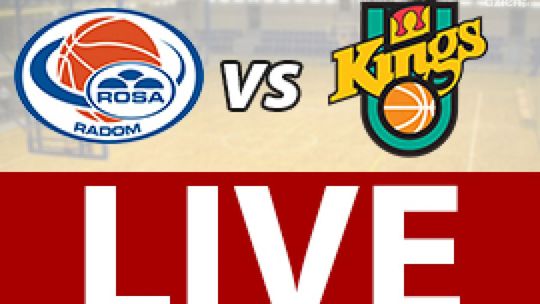 ROSA Radom - Sodertalje Kings 81:77 (zapis relacji)