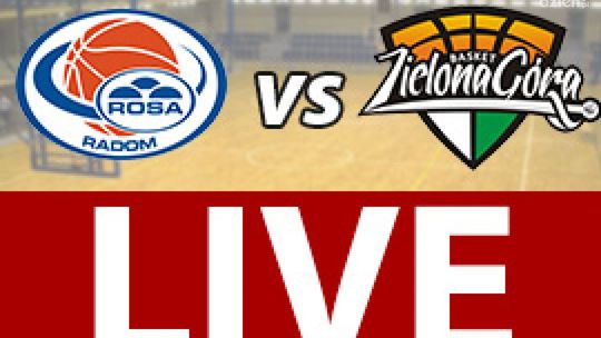 ROSA Radom - Stelmet Zielona Góra 53:65 (zapis relacji)