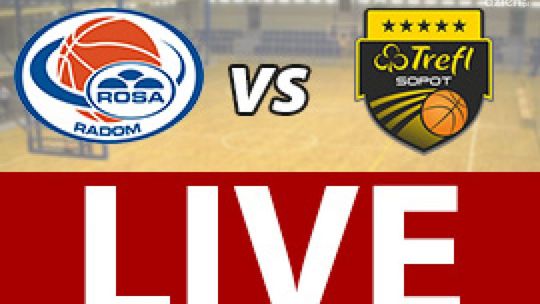 ROSA Radom - Trefl Sopot 73:64 (zapis relacji live)
