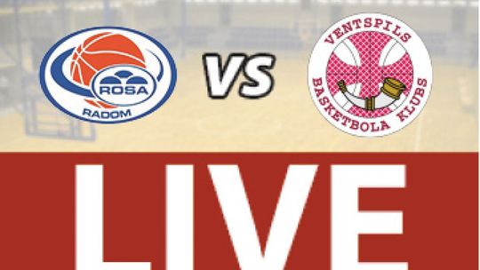 ROSA Radom - Ventspils 63:79 (zapis relacji)