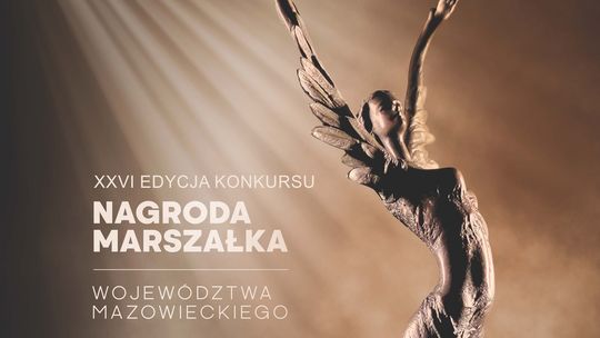 Ruszył nabór do Nagrody Marszałka Województwa Mazowieckiego. To już 26. edycja
