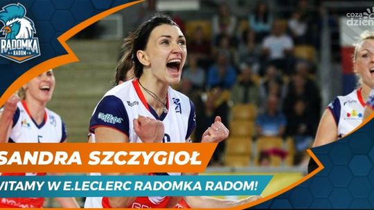 Sandra Szczygioł nową atakującą E.Leclerc Radomki Radom