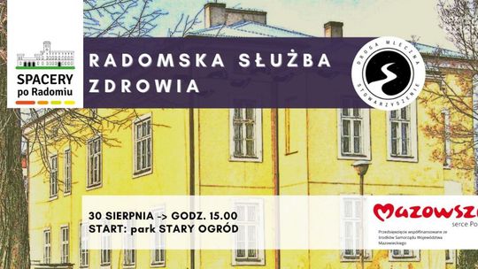 Spacer po Radomiu: „Radomska służba zdrowia”