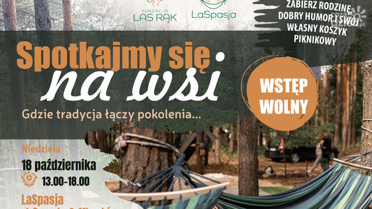 Spotkajmy się na wsi, gdzie tradycja łączy pokolenia