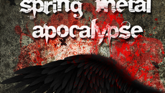 Spring Metal Apocalypse WEJŚCIÓWKI