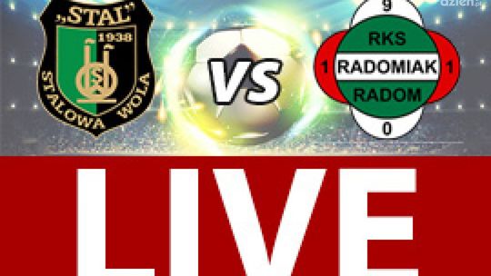 Stal Stalowa Wola - Radomiak Radom 2:2 (zapis relacji LIVE)