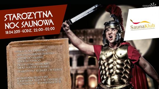 Starożytna Noc Saunowa w SaunaKlub w Centrum Słonecznym