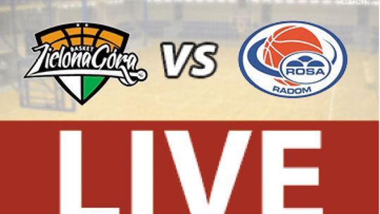 Stelmet Zielona Góra - ROSA Radom 85:86 (zapis relacji)