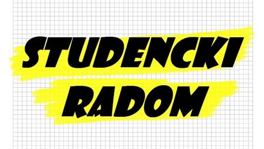 "Studencki Radom" - zorganizuj się i zabaw!